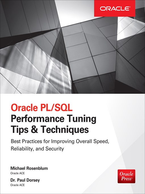 Title details for Oracle PL/SQL Performance Tuning Tips & Techniques by Michael Rosenblum - Available